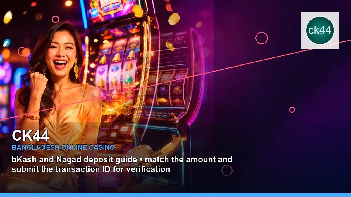 CK44 বাংলাদেশে অনলাইন স্লট ও ক্যাসিনো গেমস | Bangladesh online slots — casino game showcase · 3